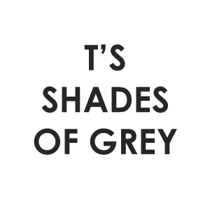 T's Shades of Grey